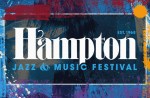 Anthony Hamilton, Keith Sweat, Patti LaBelle, Gladys Knight and More Headline the 55th Annual Hampton Jazz & Music Festival